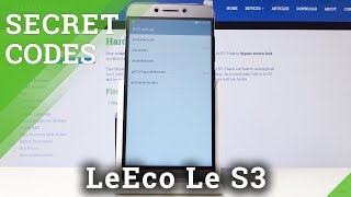 Secret Codes LeEco Le S3 - Hidden Modes / Advanced Info