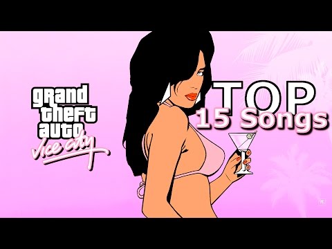 GTA Vice City - Top 15 Songs