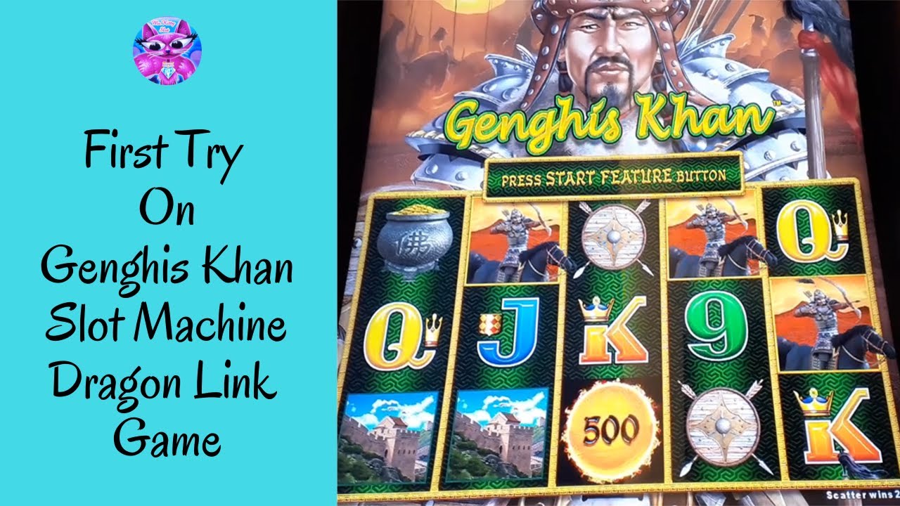 First Try On GENGHIS KHAN Slot Machine Dragon Link Game Ms.Kitty Slot