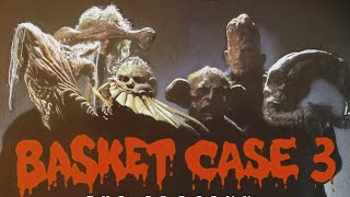 Фильм ужасов "Существо в корзине 3: Потомство" / Basket Case 3 (1991)