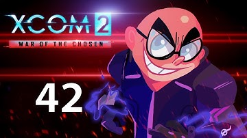 Superlative! Northernlion Plays - XCOM 2: War of the Chosen [Episode 42]