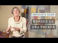 Aprender a #tejer Bordes de una prenda ➜ Técnicas y Secretos de Tejer