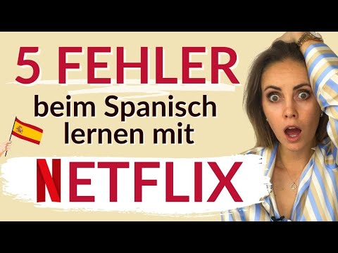 Netflix auf Spanisch schauen – Vermeide dabei diese 5 Fehler!