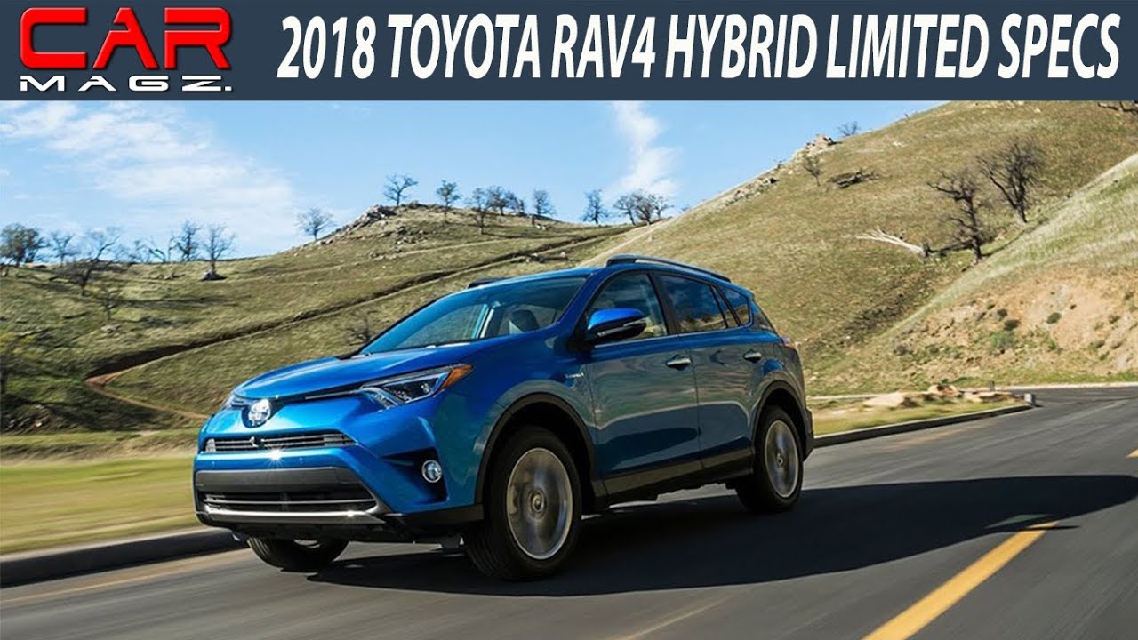 NEW 2018 Toyota RAV4 Hybrid Limited Review Specs and Price - YouTube