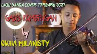 gadis rombengan lagu dansa fox 2021 by.okha milanisty