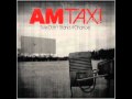 AM Taxi - Paper Covers Rock