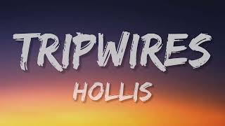 Tripwires - Hollis (Lyrics)