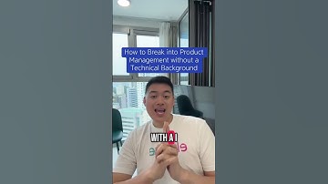 🧠 How to Break into Product Management without a Technical Background 🧩