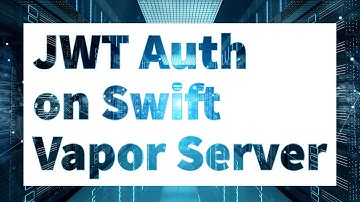 JWT Security on Swift Vapor Server