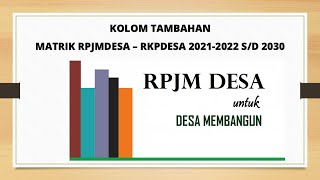 Kolom Tambahan Matrik RPJMDesa-RKPDesa 2021-2030