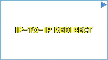 IP-to-IP Redirect