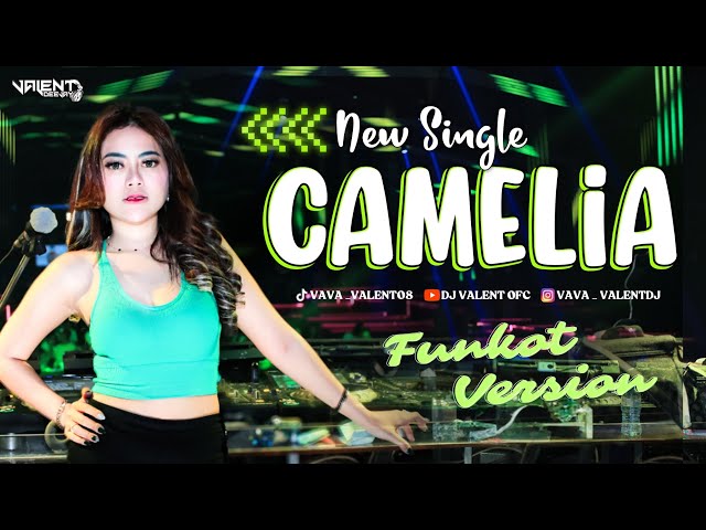 CAMELIA - FUNKOT VERSION || VIRAL 2024 || DJ VALENT OFC class=