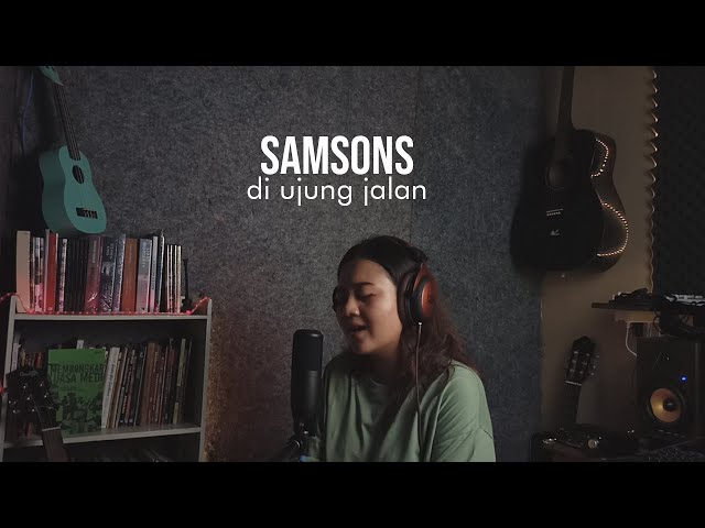 DI UJUNG JALAN - SAMSONS (Cover by Afida Latief) class=