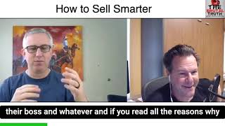 HOW TO SELL SMARTER TO WIN MORE DEALS - THE BRUTAL TRUTH Update