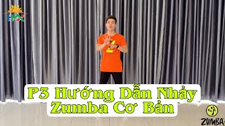 ❤️P3: Hướng Dẫn Nhảy Zumba Cơ Bản Cho Người Mới Bắt Đầu : 4 Bước Cuối Cùng Trong Warm Up (Khởi Động)