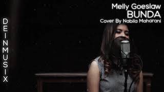 Melly Goeslaw - Bunda | Cover By Nabila Maharani