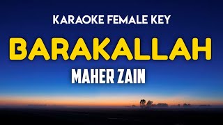 Maher Zain - Barakallah Karaoke Female Key (English Version)