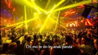 Chi mo te sin house music dugem remix