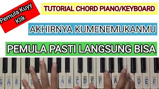 PIANO/KEYBOARD CHORD TUTORIAL | NaFF - AKHIRNYA KUMENEMUKANMU | BEGINNER-FRIENDLY AND EASY TO LEARN