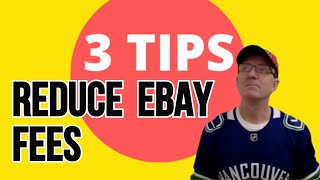 3 TIPS on How to REDUCE eBay Sellers Fees