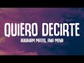 Abraham Mateo Ana Mena Quiero Decirte Letra Lyrics