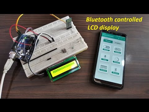 Bluetooth Controlled LCD Display Using Arduino Uno - YouTube
