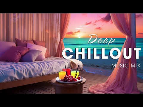 Deep Chillout Lounge - Special Playlist Collection 2024 Chillout Mix 