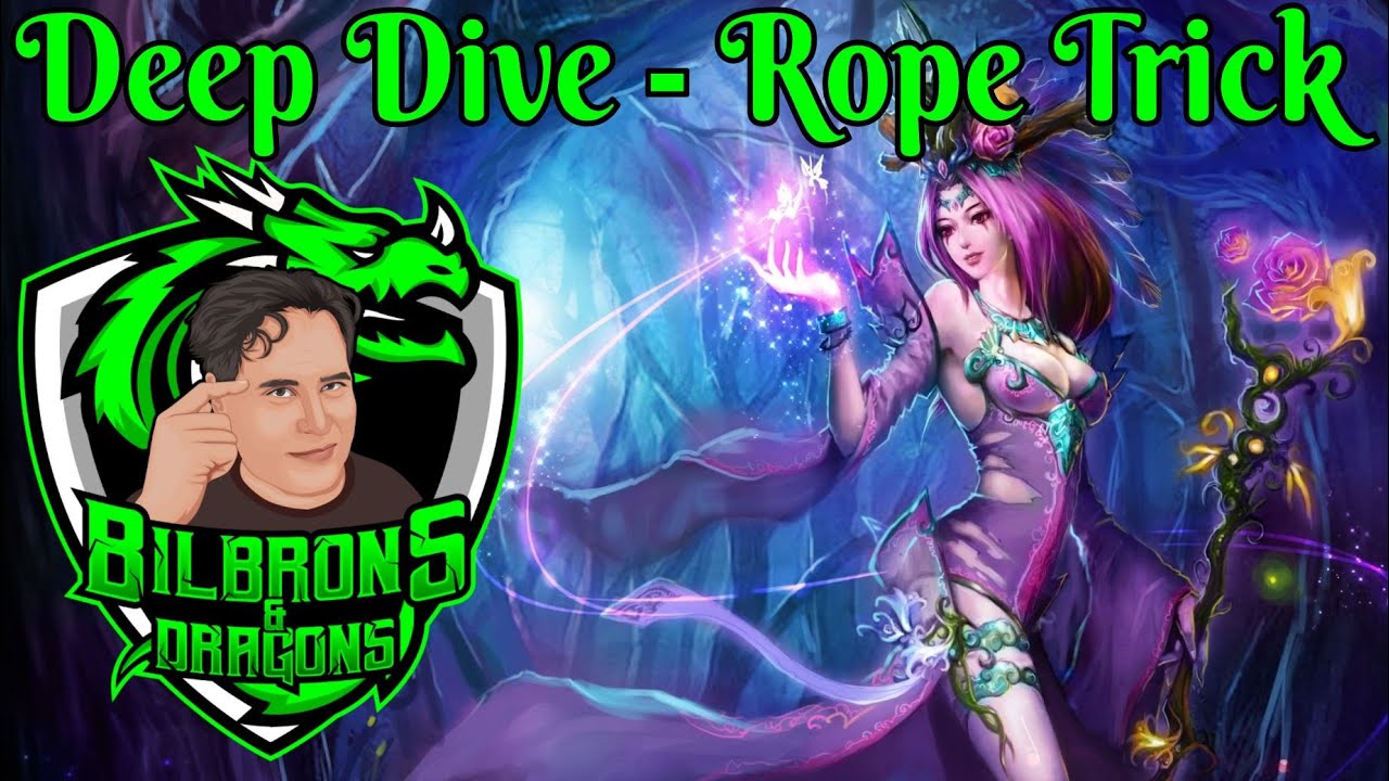 Rope Trick Deep Dive Series D&D 5e YouTube