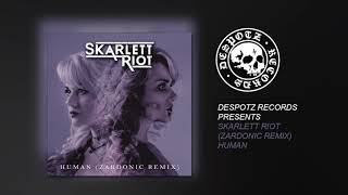 Смотреть клип Skarlett Riot - Human (Zardonic Remix) (Hq Audio Stream)