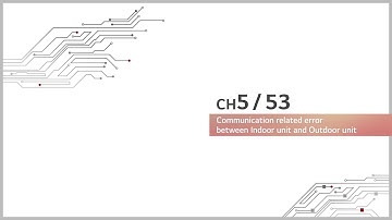 LG HVAC Single Split Trouble Shooting CH5 CH53