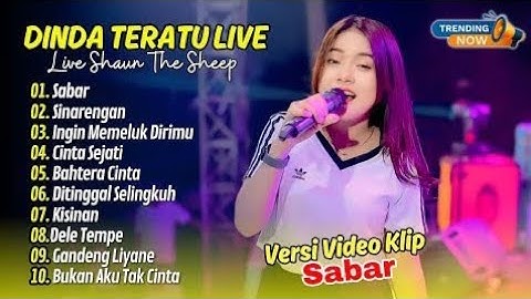 Dinda Teratu Live - SABAR (Sadewok) - SINARENGAN | SHAUN THE SHEEP || DANGDUT TERBARU 2025