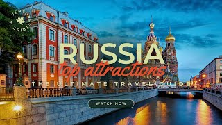 Travel To Russia | The Ultimate Travel Guide | Best Places to Visit | Adventures Tribe