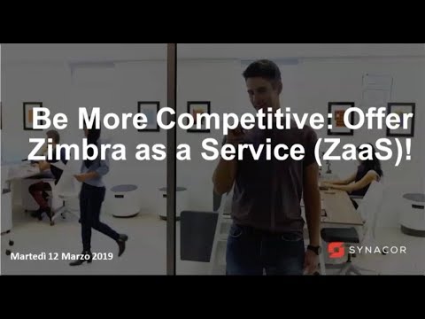 Be More Competitive  Offer Zimbra as a Service ZaaS - In italiano!