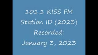 101.1 KISS FM New Station ID (January 3, 2023-present)