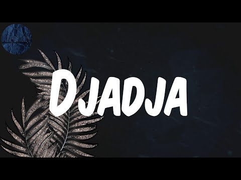Lyrics Djadja Aya Nakamura