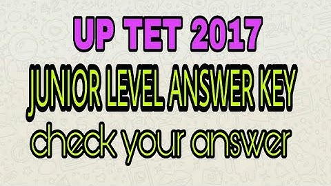 UP TET-2017 JUNIOR LEVEL ANSWER KEY