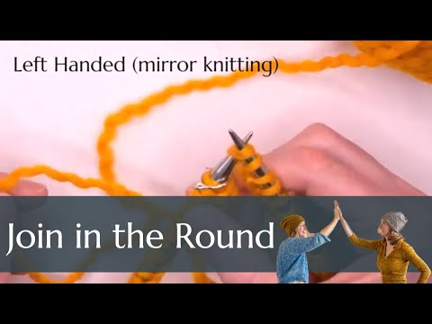 How to Join in the Round and Knit - Knitting for Left Handed Beginners