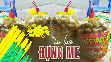 Túi lưới đựng me thái tiện lợi, giá sỉ. Sanxuattuiluoi.com