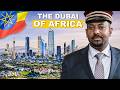 This Man Is Turning Addis Ababa Into The Dubai Of Africa