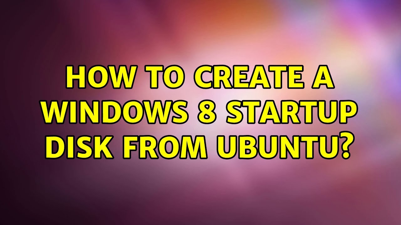 ubuntu startup disk creator windows 10