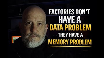 Factories Don’t Have a Data Problem. They Have a Memory Problem. ⭐