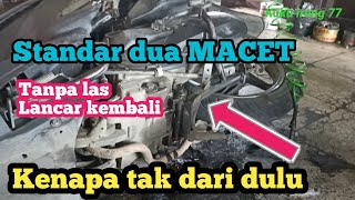 Banyak yg belum tau. Standar dua macet. lancar dengan cara ini