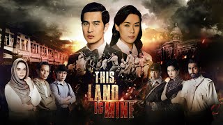 This Land Is Mine EP1 | The War Is Over (ENGLISH/CHINESE/MALAY/TAMIL SUB)