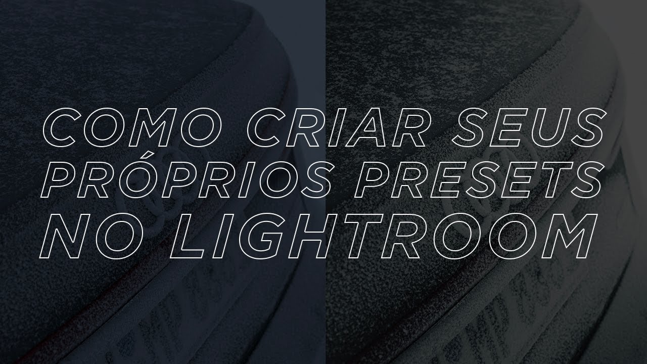 COMO CRIAR SEUS PRÓPRIOS PRESETS DE LIGHTROOM (CELULAR E COMPUTADOR) - YouTube