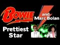 David Bowie and Marc Bolan - The Prettiest Star