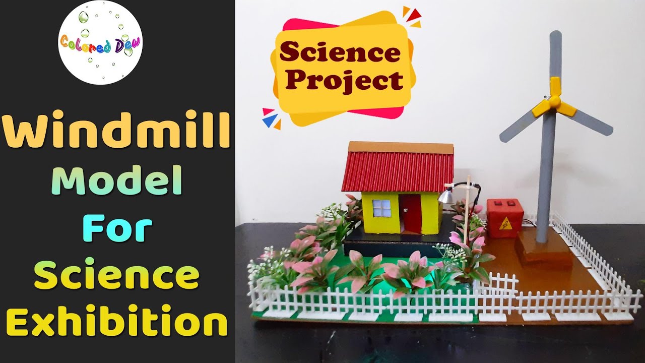 Windmill Model Science Project Components Windmill Project Model | Green Energy Project Model | Science Day ...