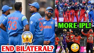 END of Bilateral Series...? 😨 IPL Expansion HUGE Report 😳 India Cricket News Facts