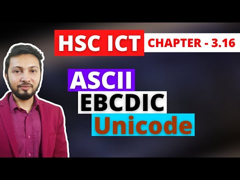ASCII | EBCDIC | Unicode || HSC ICT Chapter 3 [Part 16] || Number System