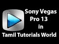 Sony Vegas Pro 13 Tutorial in Tamil- Create Credit Roll Movie End Card_HD