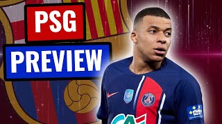 How will Barça deal with Mbappe? | Barcelona vs. PSG PREVIEW and PREDICTIONS